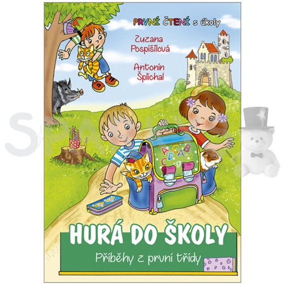 Hurá do školy - Příběhy z první třídy                    