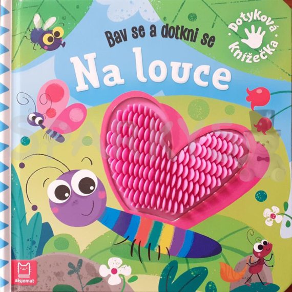 Na louce - Bav se a dotkni se                    
