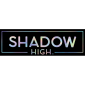 Shadow High